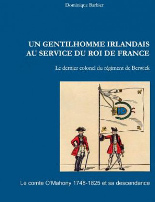 Kniha gentilhomme irlandais au service du roi de France Dominique Barbier