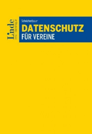 Книга Datenschutz für Vereine (f. Österreich) Heidi Scheichenbauer