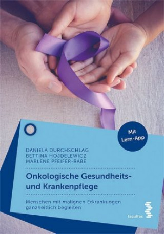 Kniha Onkologische Gesundheits- und Krankenpflege Daniela Durchschlag