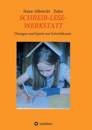 Książka SCHREIB-LESE-WERKSTATT Hans-Albrecht Zahn