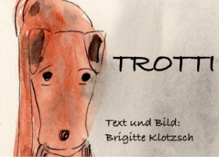Libro Trotti Brigitte Klotzsch