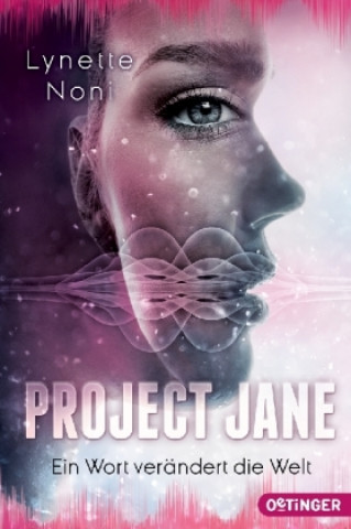 Kniha Project Jane 1. Ein Wort verändert die Welt Lynette Noni