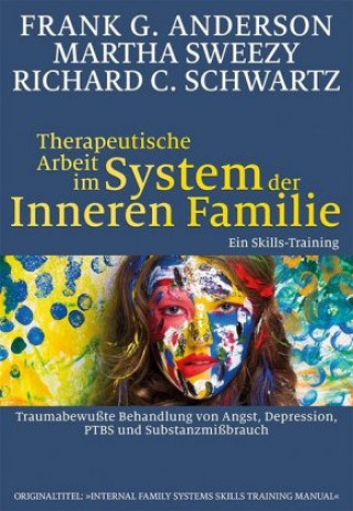 Carte Therapeutische Arbeit im System der Inneren Familie Frank G. Anderson