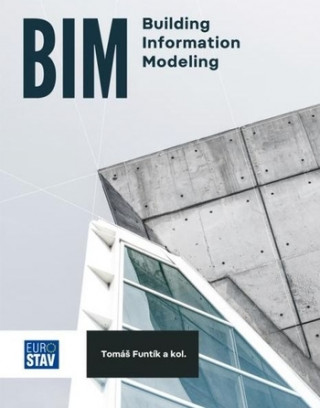 Kniha BIM Building Information Modeling Tomáš Funtík