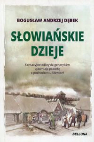 Könyv Słowiańskie dzieje Dębek Bogusław Andrzej