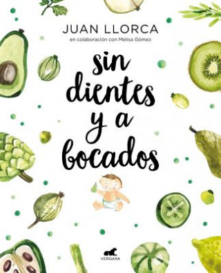 Książka SIN DIENTES Y A BOCADOS Juan Llorca