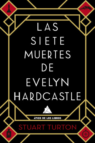 Kniha LAS SIETE MUERTES DE EVELYN HARDCASTLE STUART TURTON