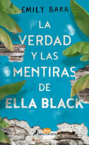 Kniha LA VERDAD Y LAS MENTIRAS DE ELLA BLACK EMILY BARR