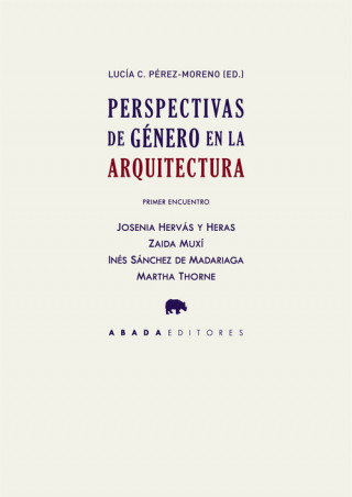 Kniha PERSPECTIVAS DE GÈNERO EN LA ARQUITECTURA LUCIA C. PEREZ-MORENO