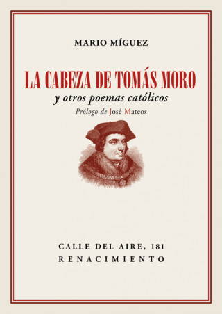 Carte LA CABEZA DE TOMÁS MORO MARIO MIGUEZ