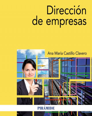 Kniha DIRECCIÓN DE EMPRESAS ANA MARIA CASTILLO CLAVERO