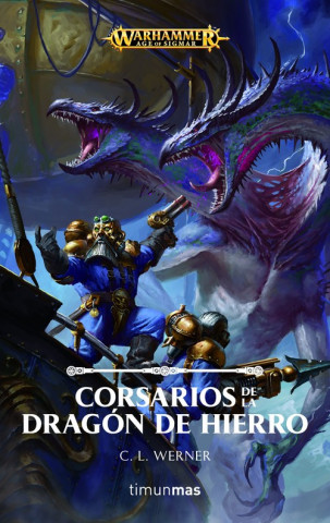 Kniha CORSARIOS DE LA DRAGÓN DE HIERRO C.L. WERNER