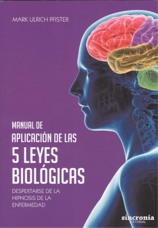 Könyv MANUAL DE APLICACIÓN DE LAS 5 LEYES BIOLÓGICAS MARK ULRICH PFISTER