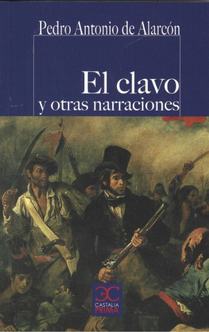Kniha EL CLAVO Y OTRAS NARRACIONES ALARCON PEDRO ANTONIO DE
