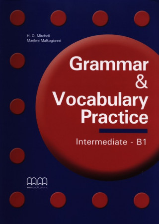 Kniha GRAMMAR AND VOCABULARY INTERMEDIATE B1 H.Q. Mitchell