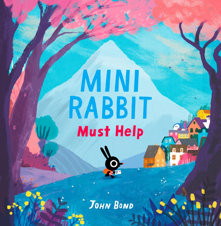 Kniha Mini Rabbit Must Help John Bond