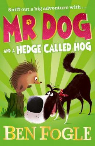 Carte Mr Dog and a Hedge Called Hog Ben Fogle