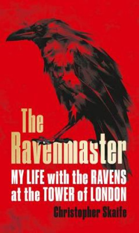 Kniha Ravenmaster Christopher Skaife