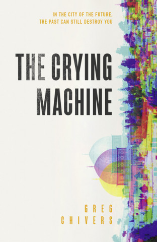 Book Crying Machine Greg Chivers