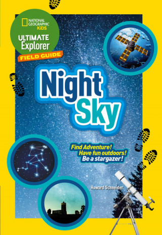 Książka Ultimate Explorer Field Guides Night Sky National Geographic Kids