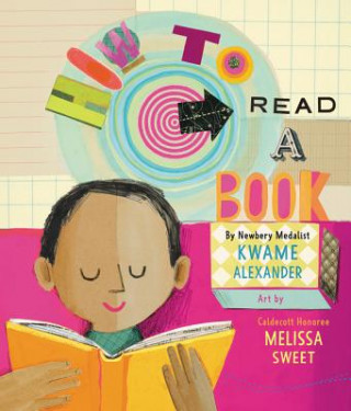 Kniha How to Read a Book Kwame Alexander