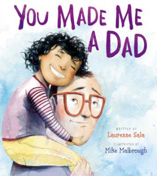 Könyv You Made Me a Dad Laurenne Sala