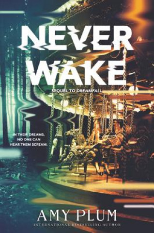 Könyv Neverwake Amy Plum