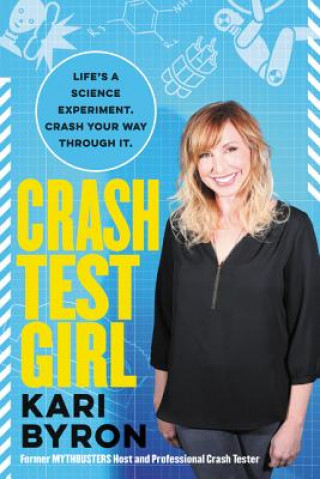 Książka Crash Test Girl Kari Byron