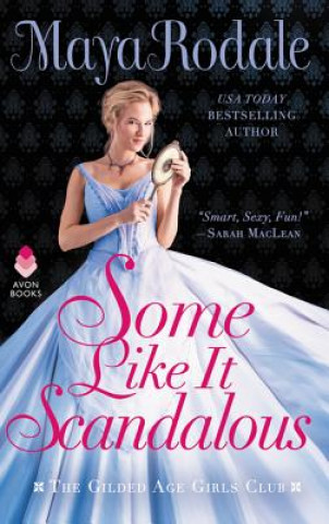 Książka Some Like It Scandalous Maya Rodale