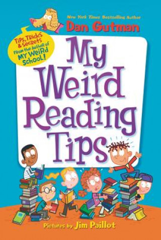 Kniha My Weird Reading Tips Dan Gutman