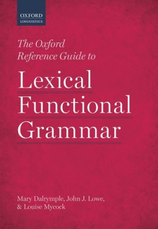 Könyv Oxford Reference Guide to Lexical Functional Grammar Dalrymple