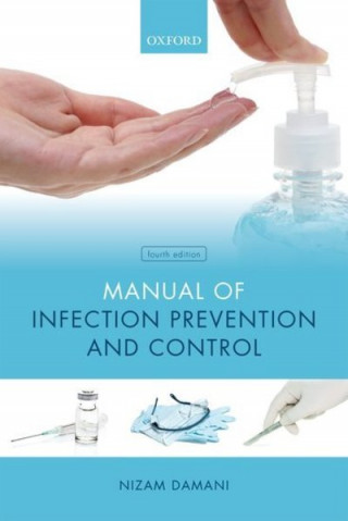 Книга Manual of Infection Prevention and Control Damani