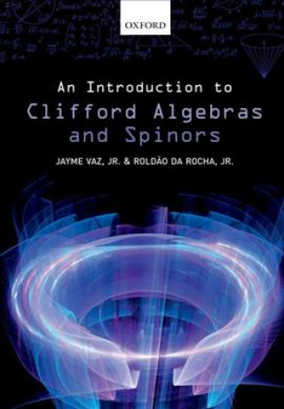 Kniha Introduction to Clifford Algebras and Spinors VAZ