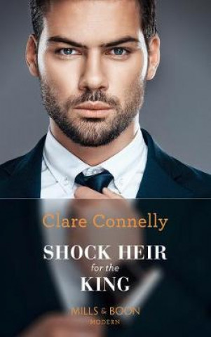 Knjiga Shock Heir For The King Clare Connelly