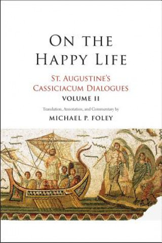 Kniha On the Happy Life Saint Augustine