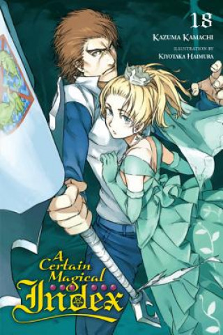 Carte Certain Magical Index, Vol. 18 (light novel) Kazuma Kamachi
