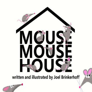 Knjiga Mouse Mouse House Joel Brinkerhoff