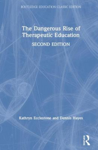 Book Dangerous Rise of Therapeutic Education ECCLESTONE