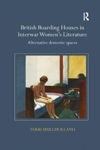 Book British Boarding Houses in Interwar Women's Literature MULLHOLLAND