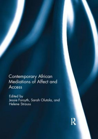 Kniha Contemporary African Mediations of Affect and Access 