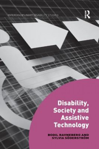 Kniha Disability, Society and Assistive Technology Bodil Ravneberg