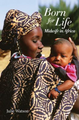 Knjiga Born for Life Julie Watson