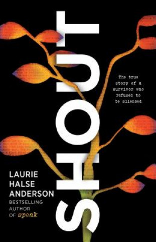 Kniha SHOUT Laurie Halse Anderson