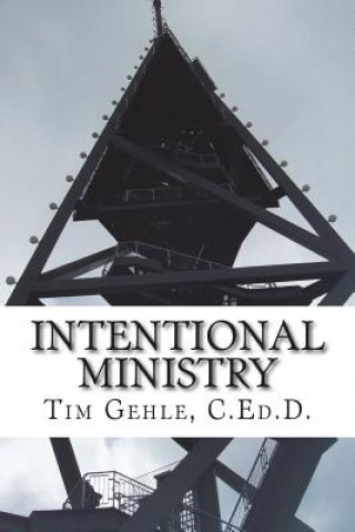 Knjiga Intentional Ministry Tim Gehle