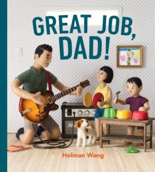 Книга Great Job, Dad! Holman Wang