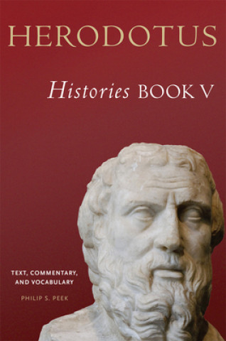 Книга Herodotus, Histories, Book V Philip S. Peek