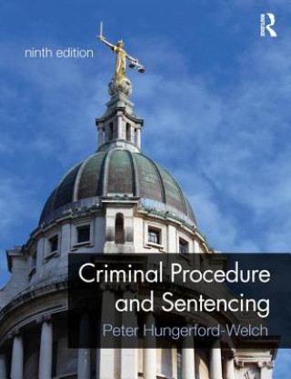 Kniha Criminal Procedure and Sentencing Hungerford Welch