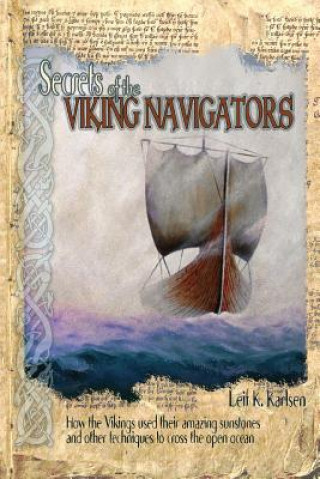 Kniha Secrets of the Viking Navigators Leif K. Karlsen