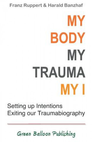 Könyv My Body, My Trauma, My I Harald Banzhaf
