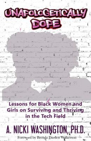 Buch Unapologetically Dope A. Nicki Washington Ph.D.
